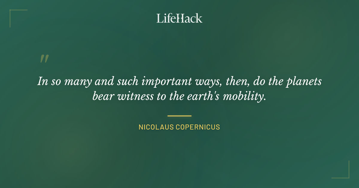 Quote by Nicolaus Copernicus