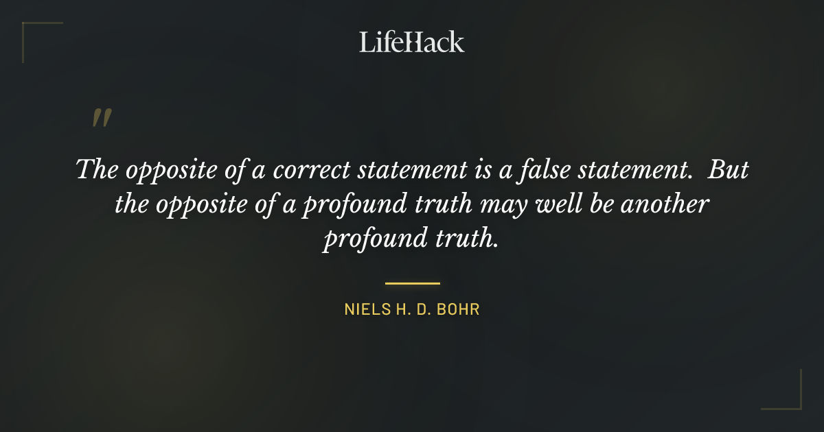 Quote by Niels H. D. Bohr