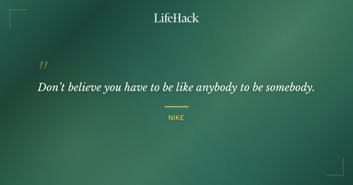 Quote by Nike