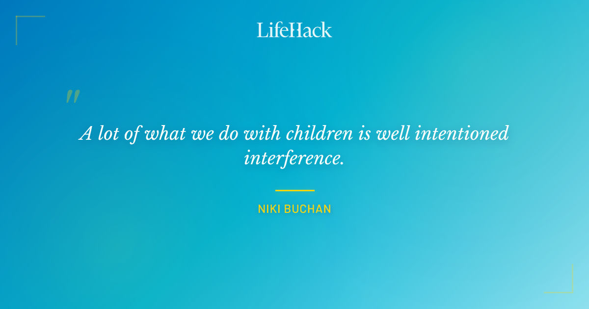 Quote by Niki Buchan