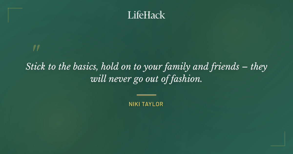 Quote by Niki Taylor