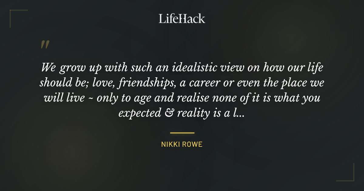 Quote by Nikki Rowe