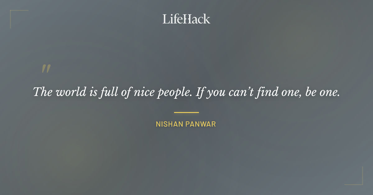 Quote by Nishan Panwar