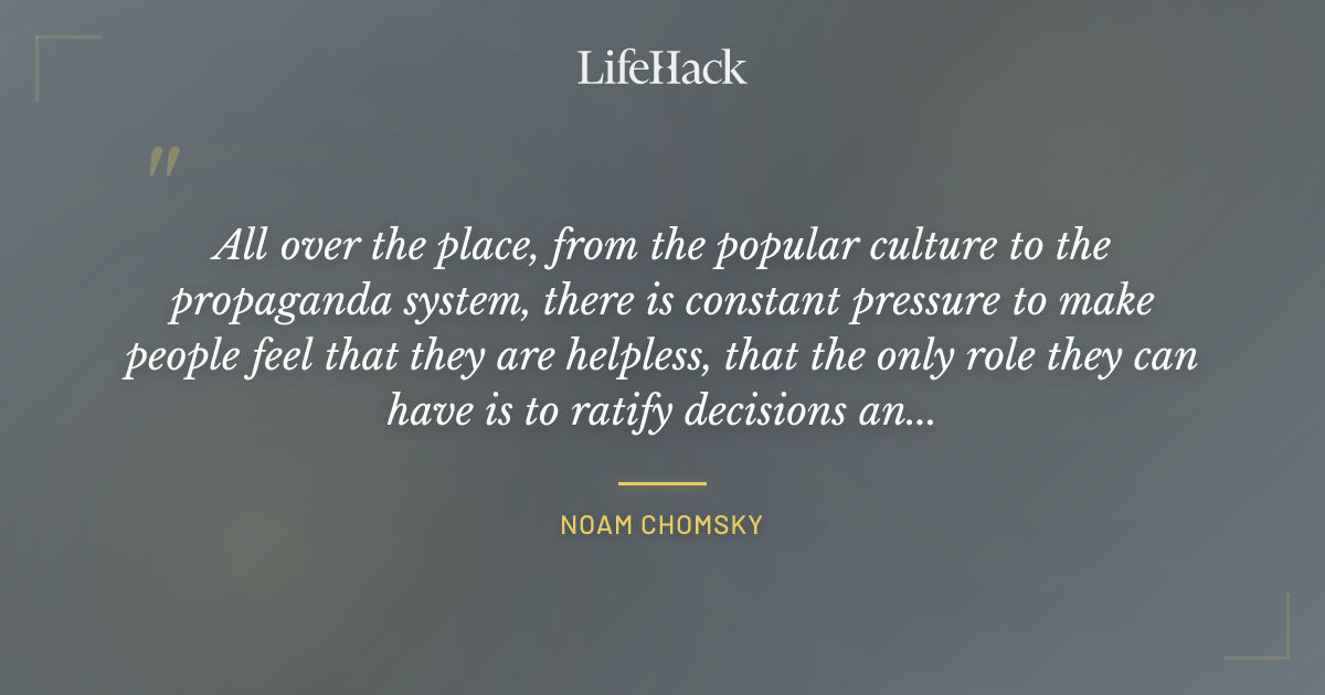 Quote by Noam Chomsky