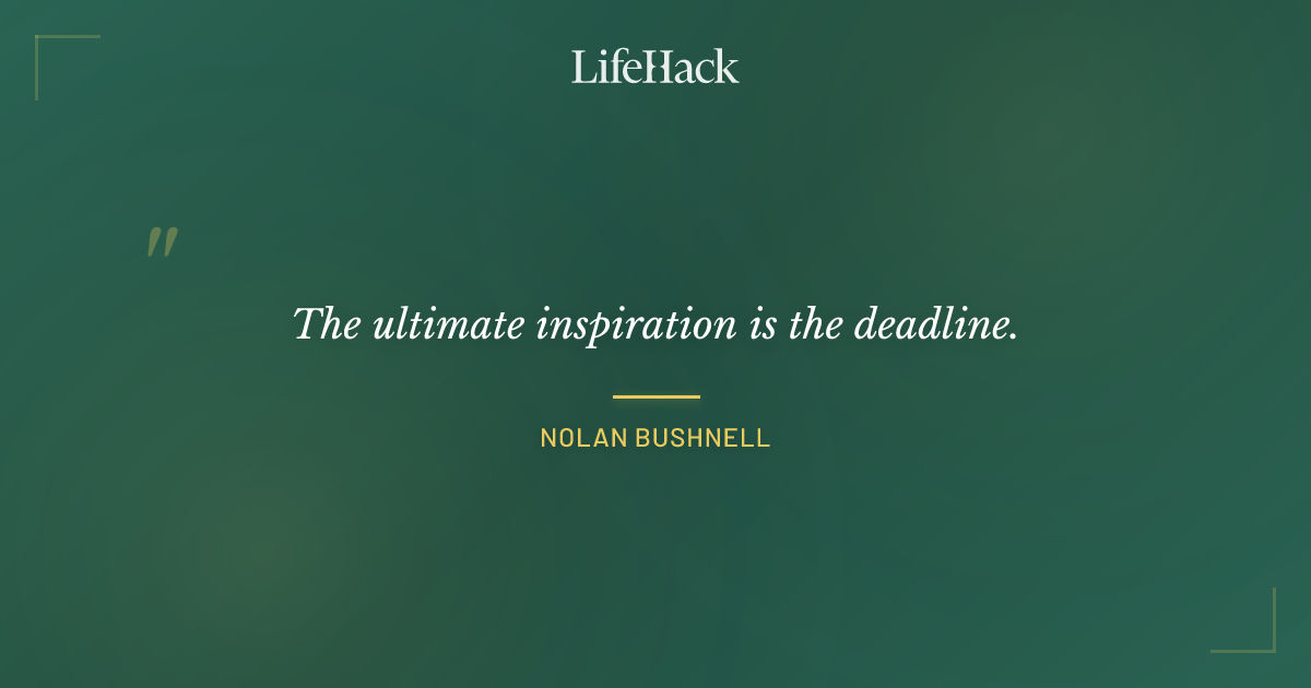 Quote by Nolan Bushnell