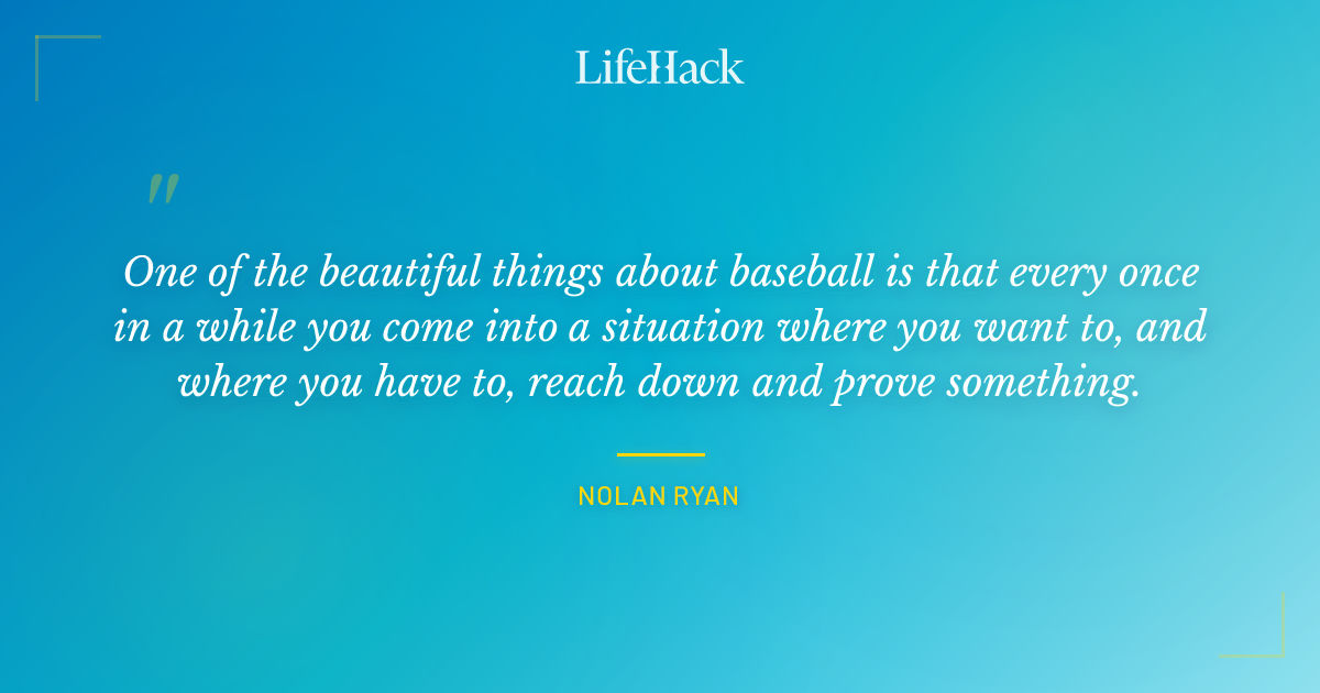 Quote by Nolan Ryan