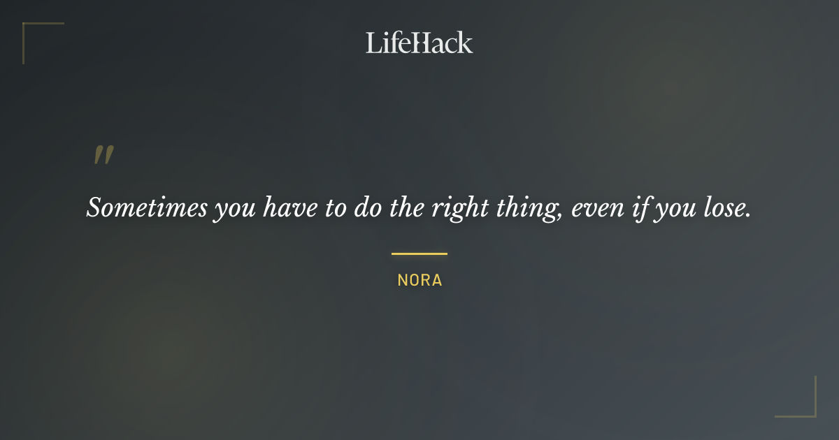 Quote by Nora