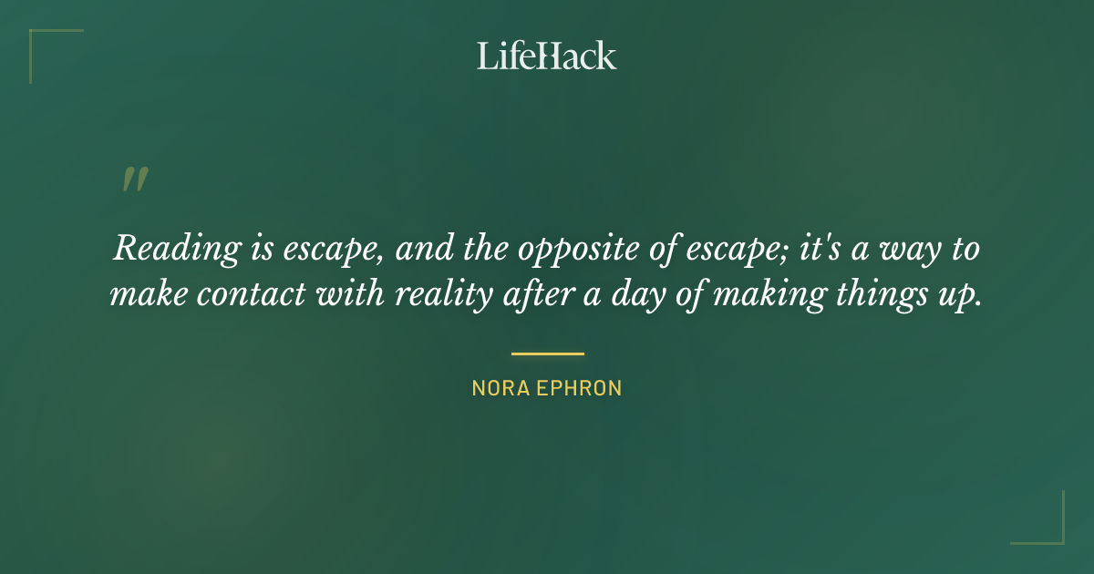 Quote by Nora Ephron