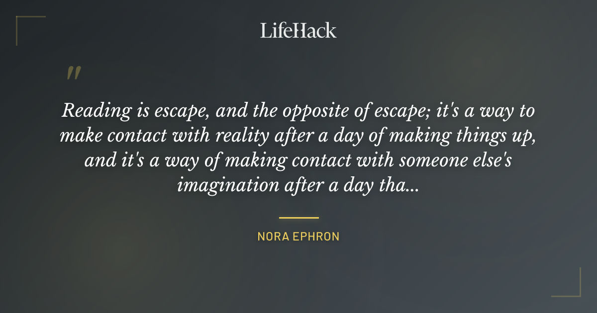 Quote by Nora Ephron
