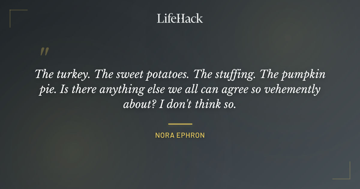 Quote by Nora Ephron