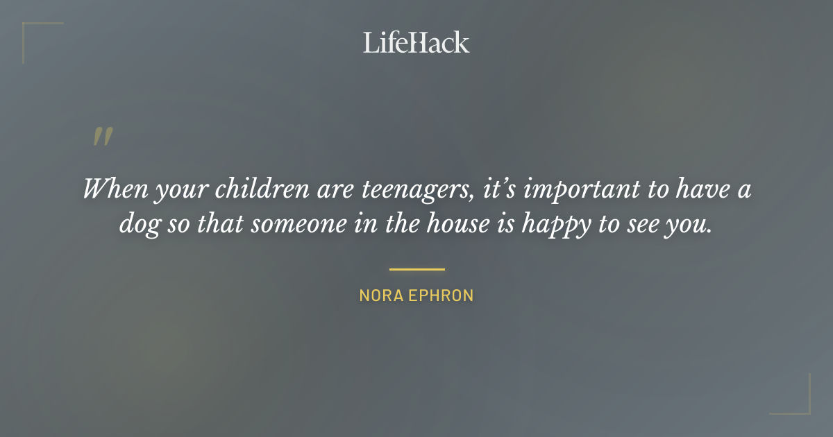 Quote by Nora Ephron