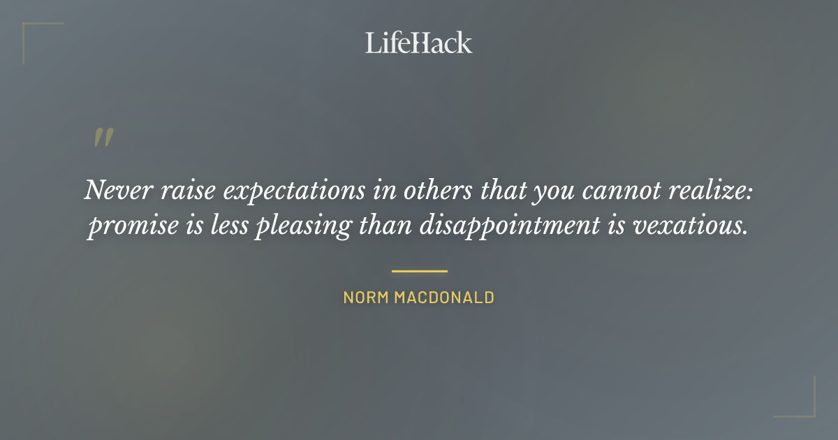 Quote by Norm MacDonald