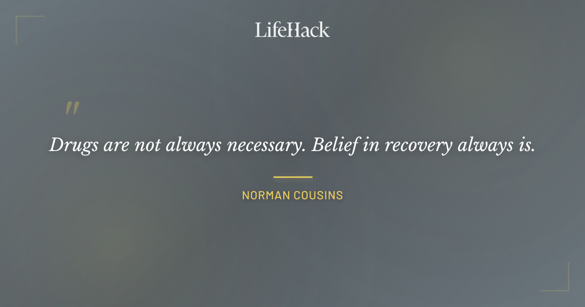 Quote by Norman Cousins