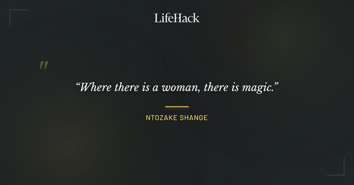 Quote by Ntozake Shange
