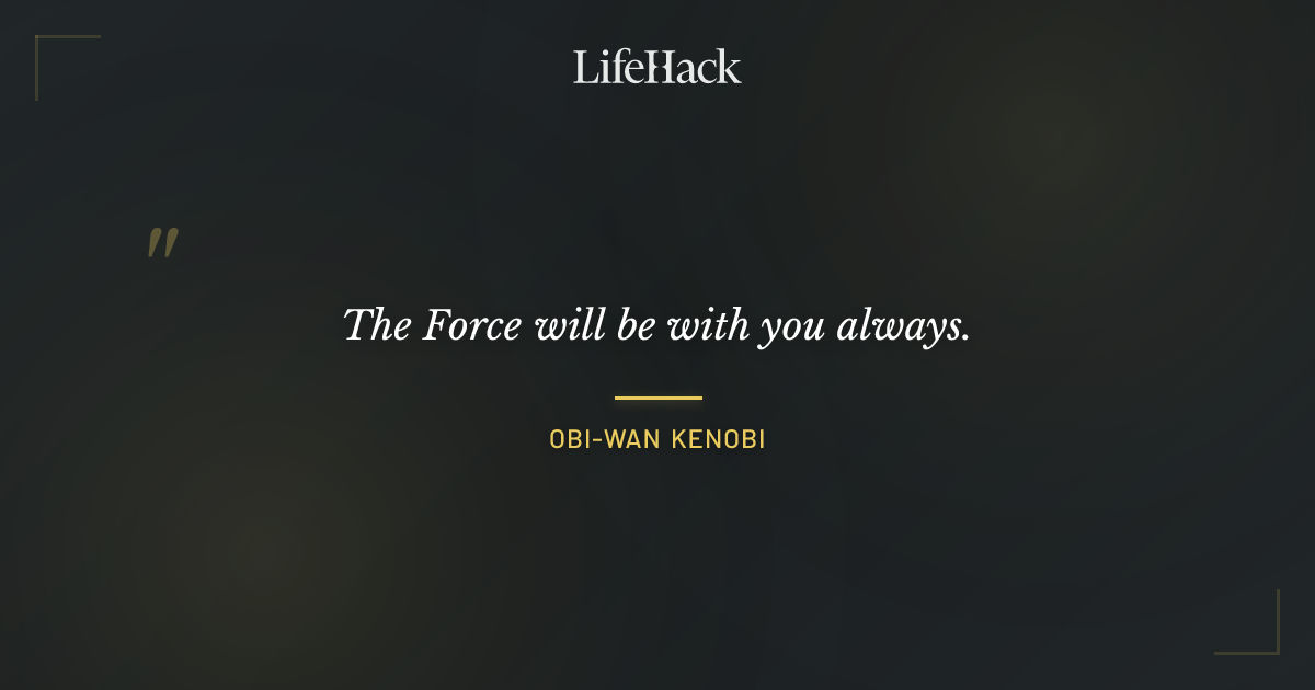 Quote by Obi-Wan Kenobi