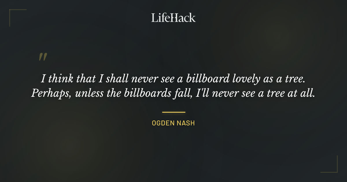 Quote by Ogden Nash