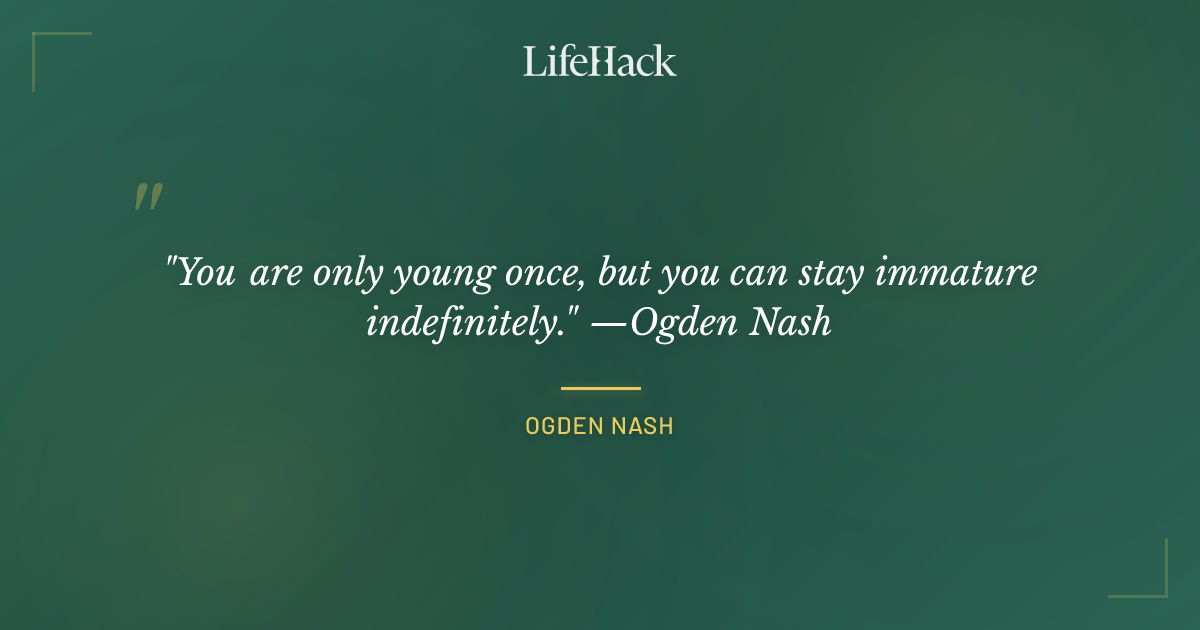 Quote by Ogden Nash