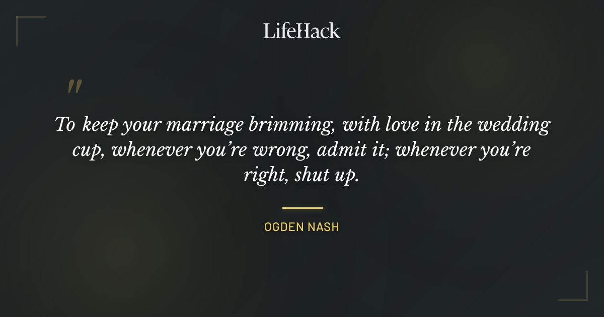 Quote by Ogden Nash