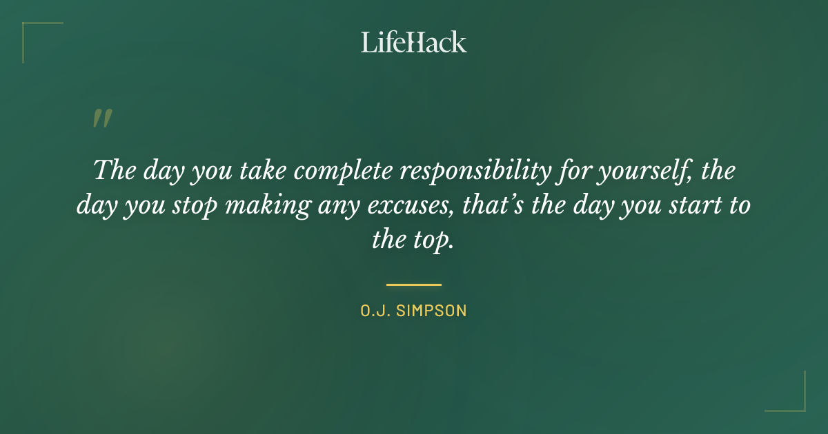 Quote by O.J. Simpson