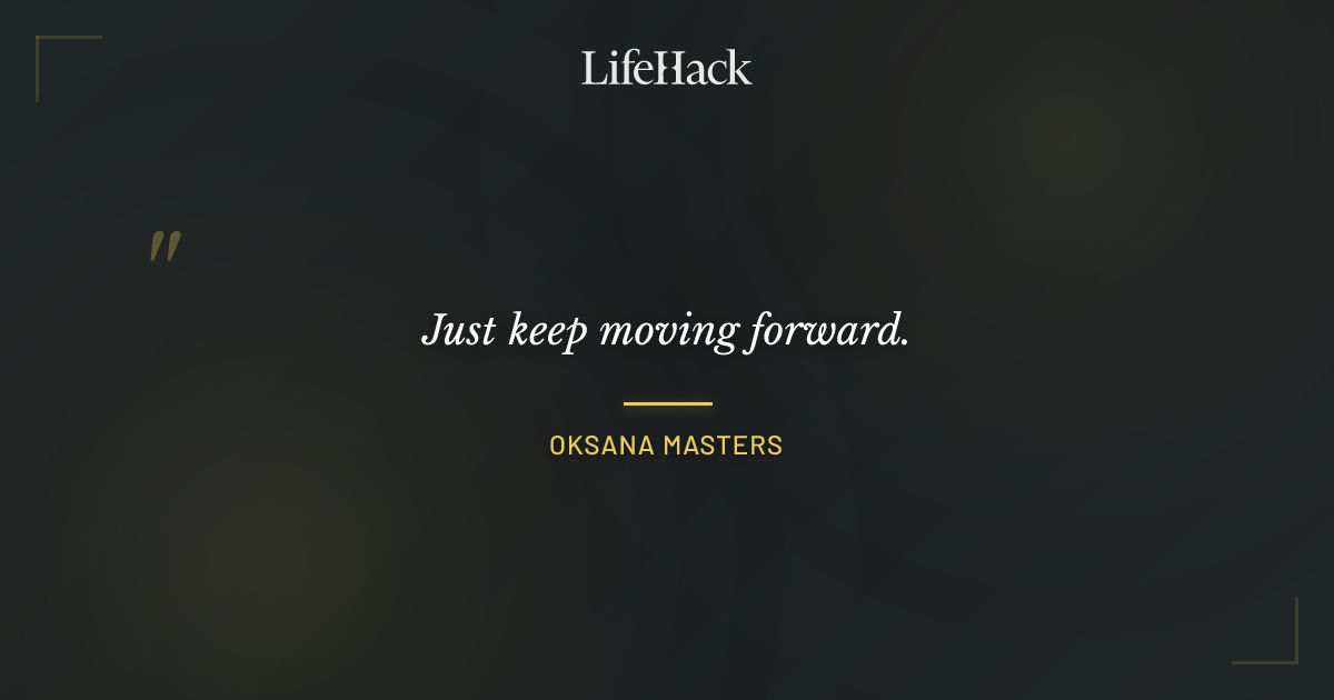 Quote by Oksana Masters