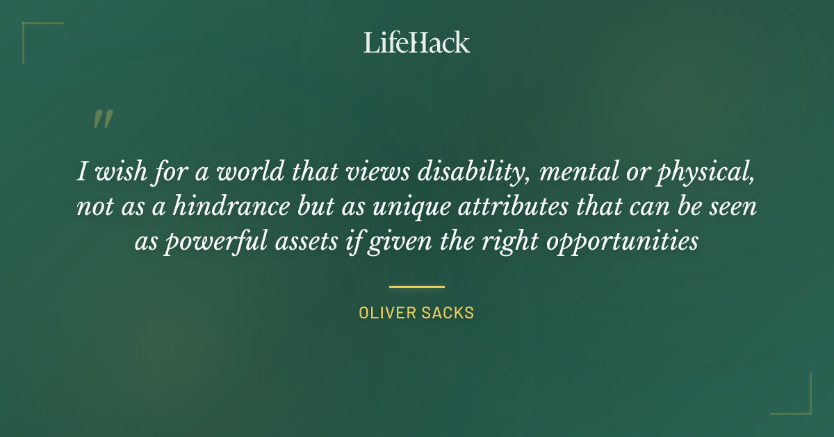 Quote by Oliver Sacks