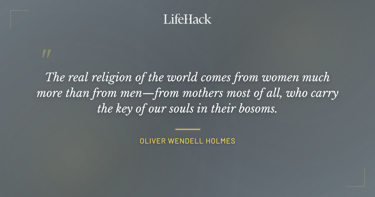 Quote by Oliver Wendell Holmes