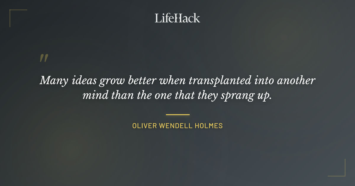 Quote by Oliver Wendell Holmes