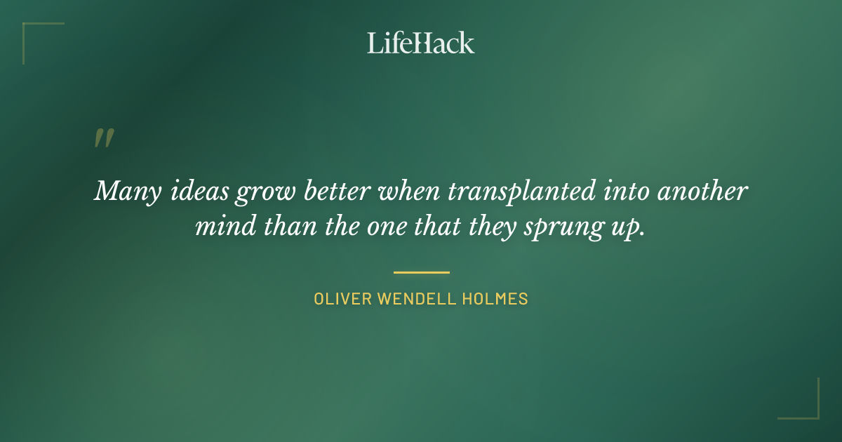 Quote by Oliver Wendell Holmes