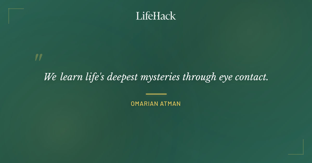 Quote by Omarian Atman