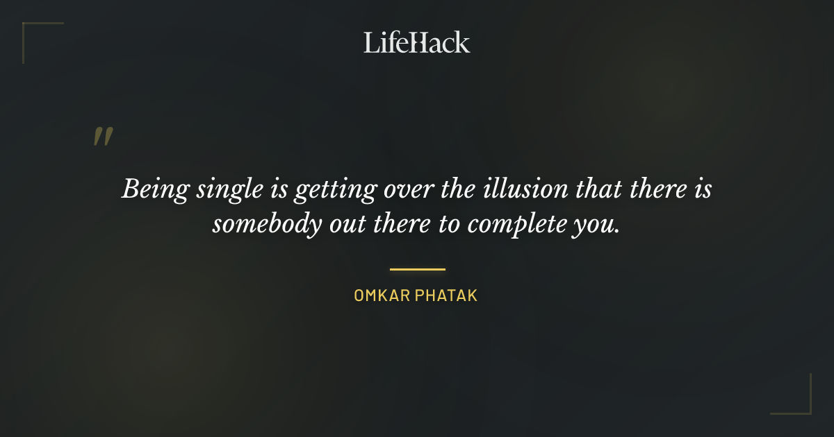 Quote by Omkar Phatak