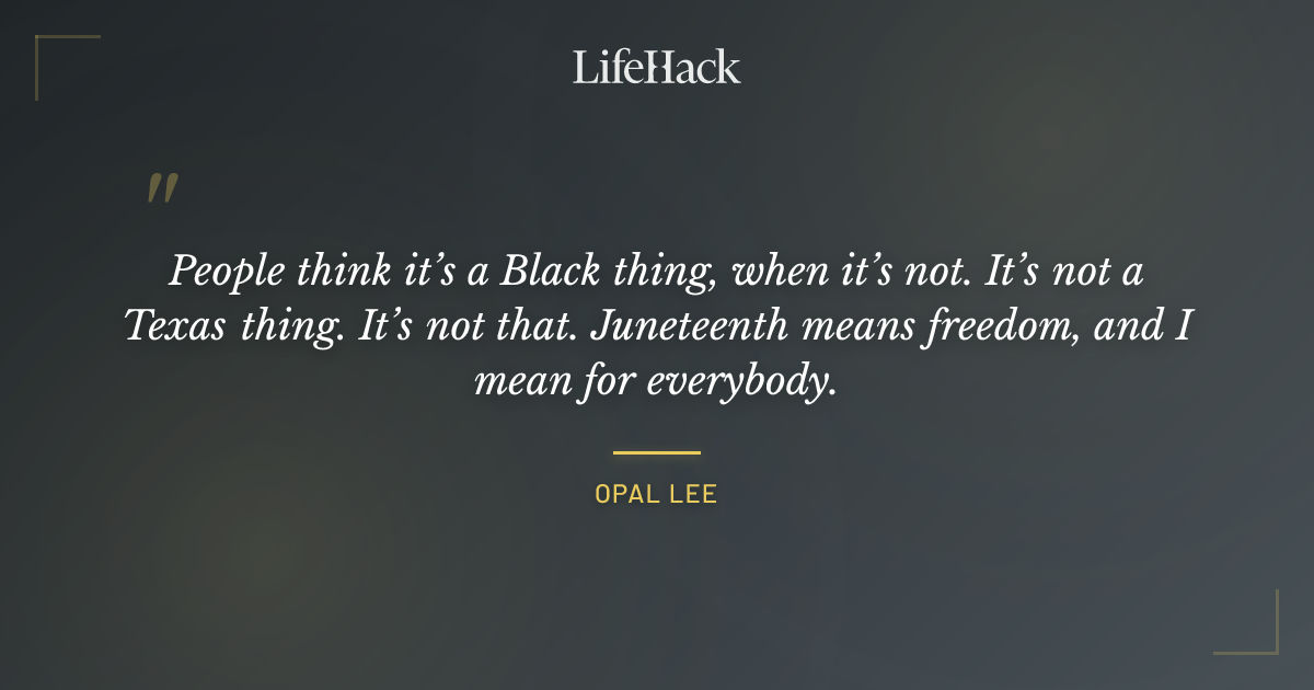 Quote by Opal Lee