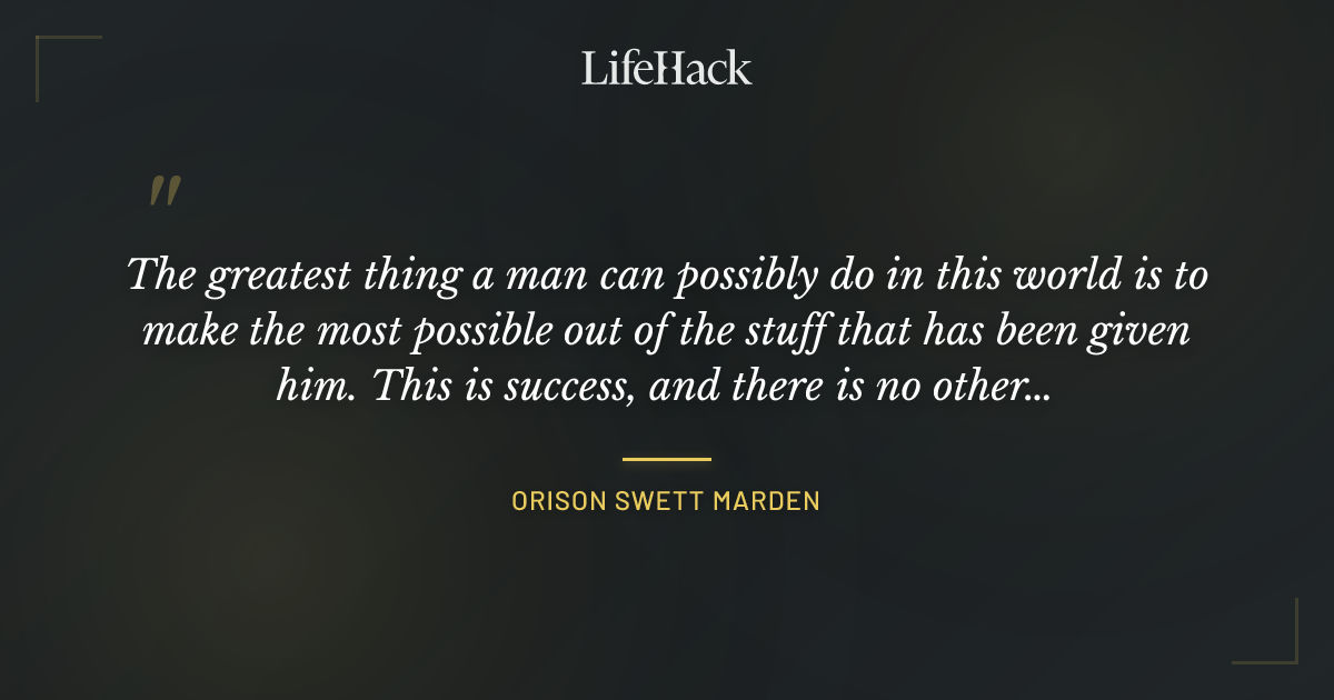 Quote by Orison Swett Marden
