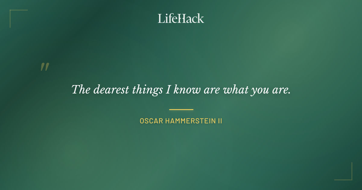 Quote by Oscar Hammerstein II