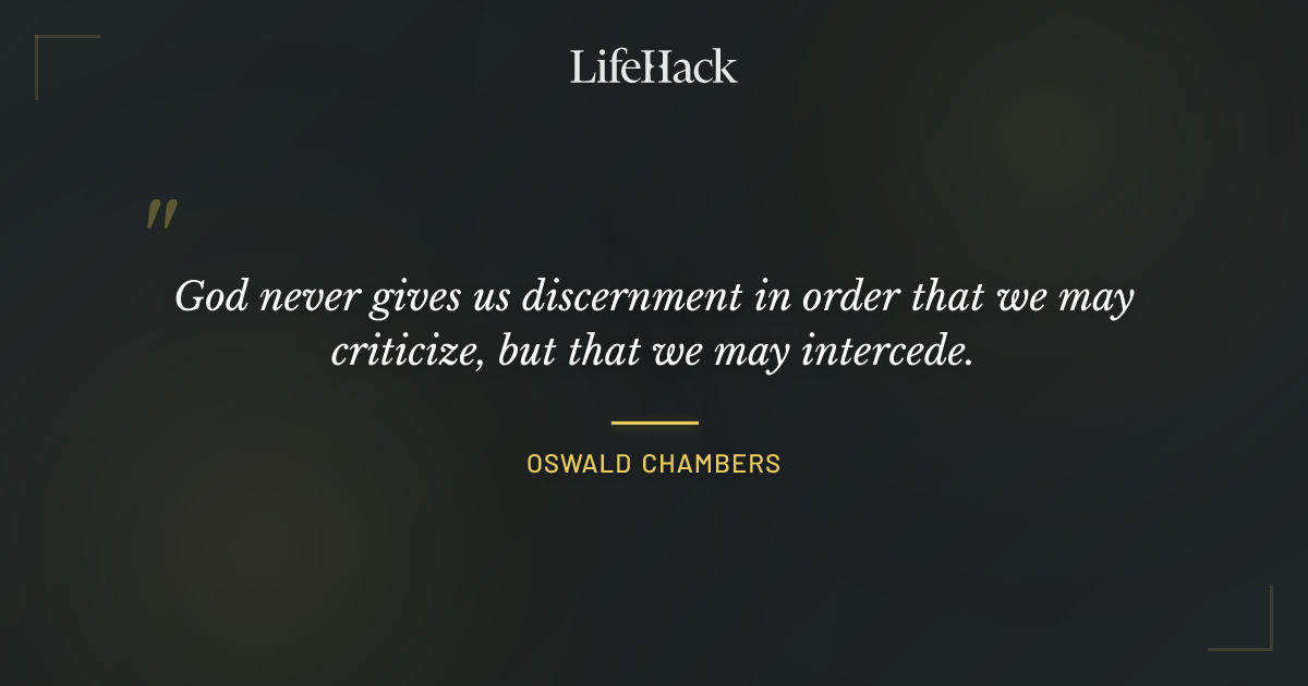 Quote by Oswald Chambers