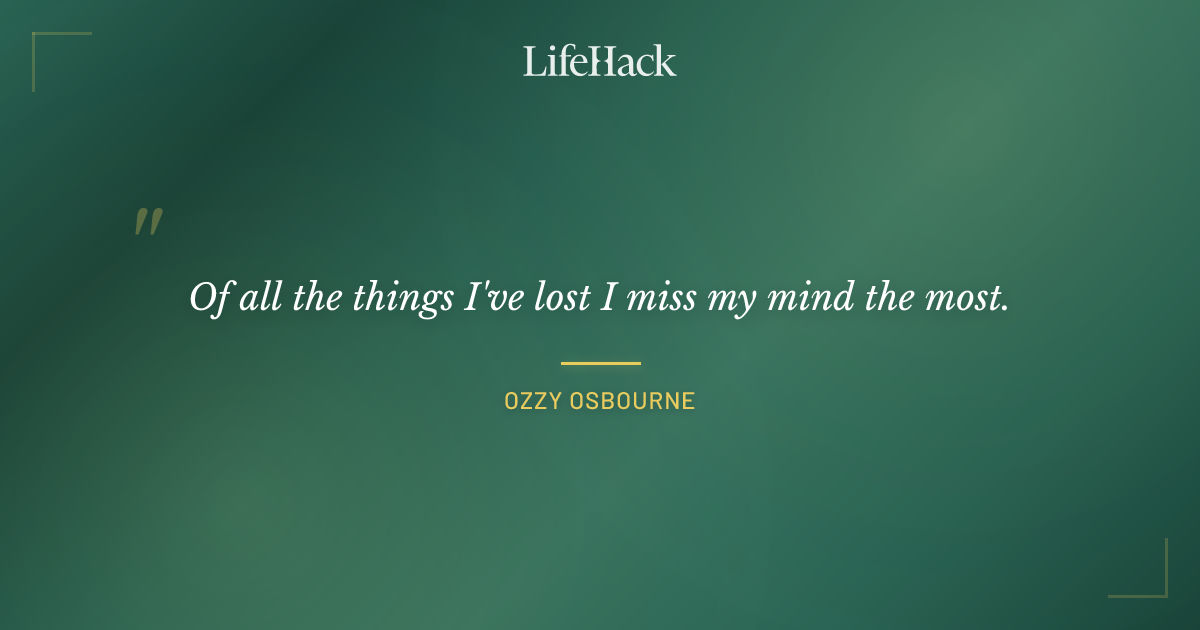 Quote by Ozzy Osbourne