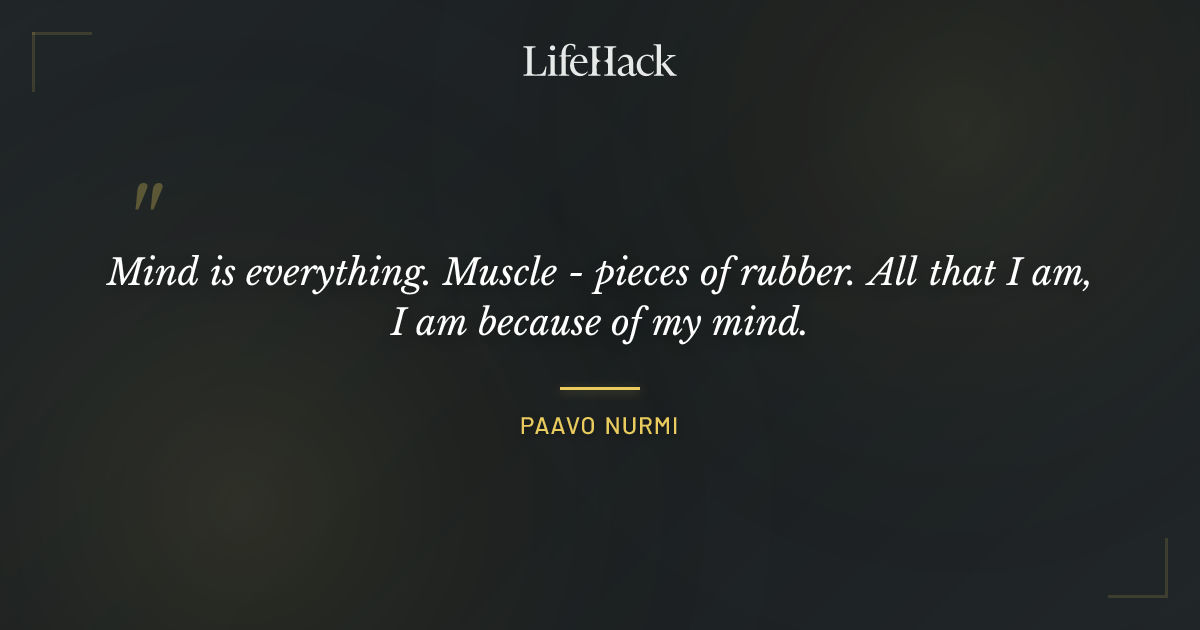 Quote by Paavo Nurmi