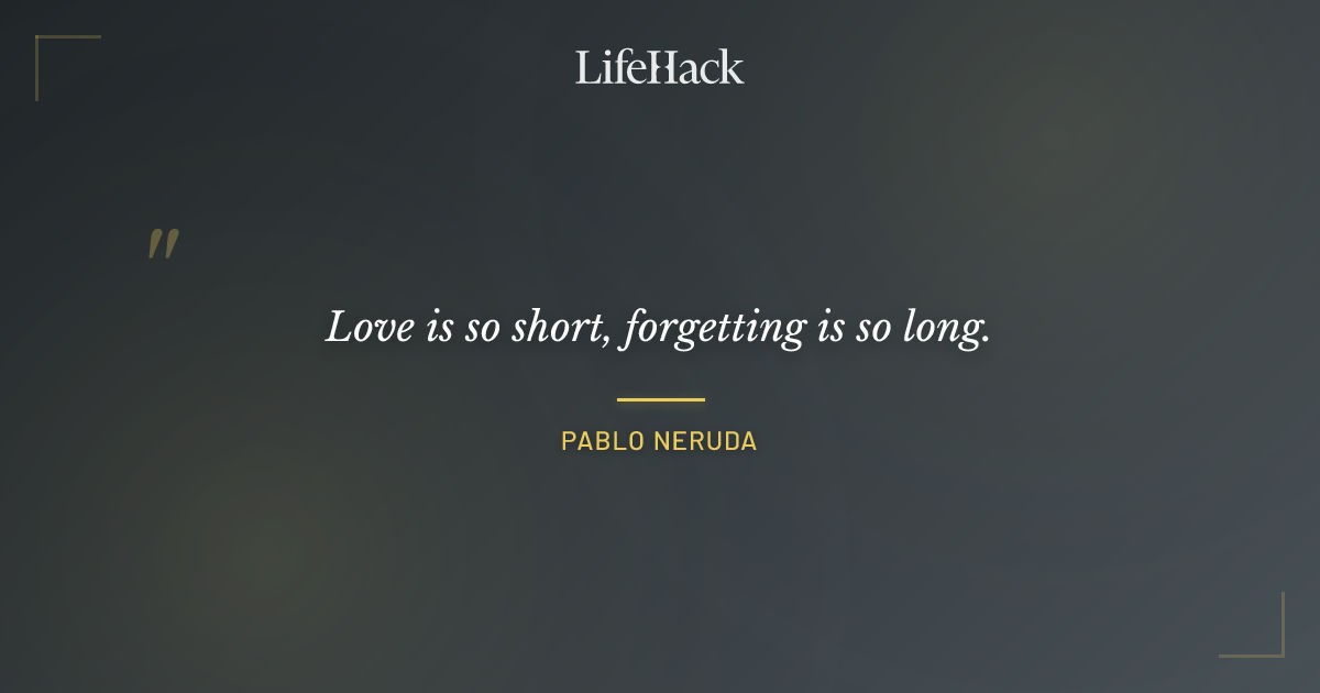 Quote by Pablo Neruda