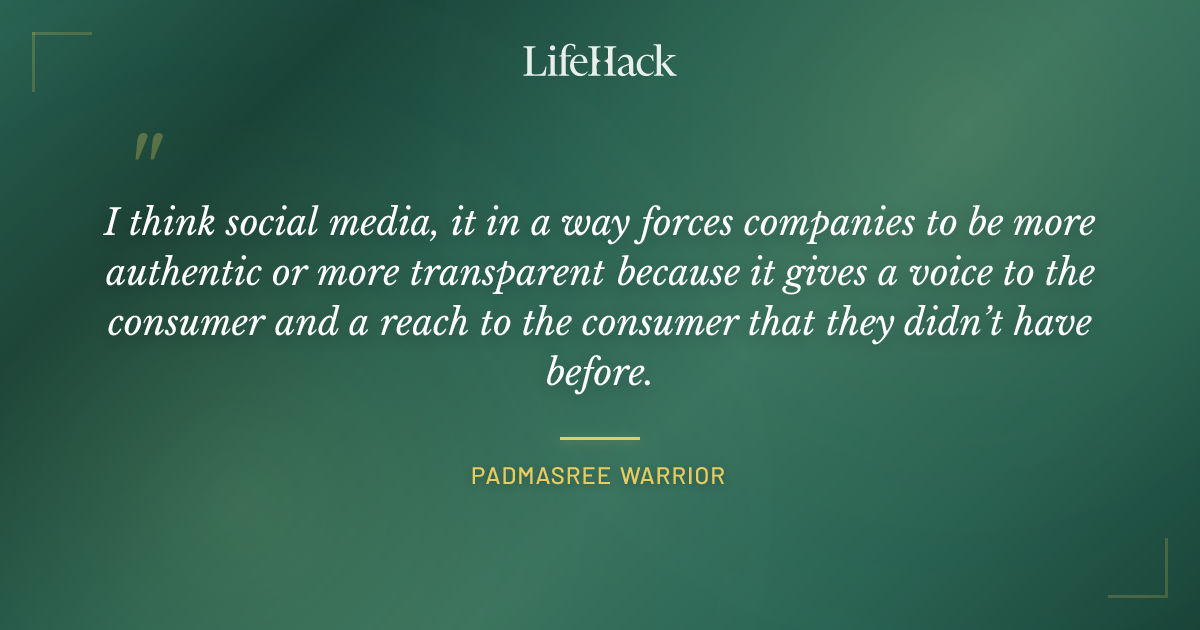 Quote by Padmasree Warrior