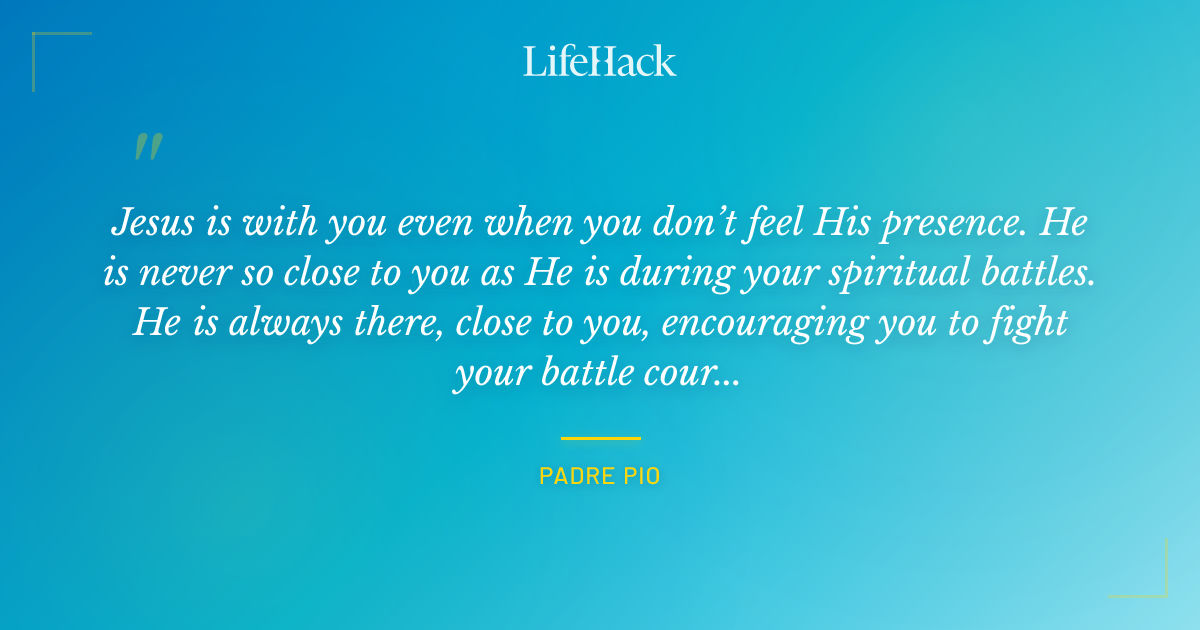 Quote by Padre Pio