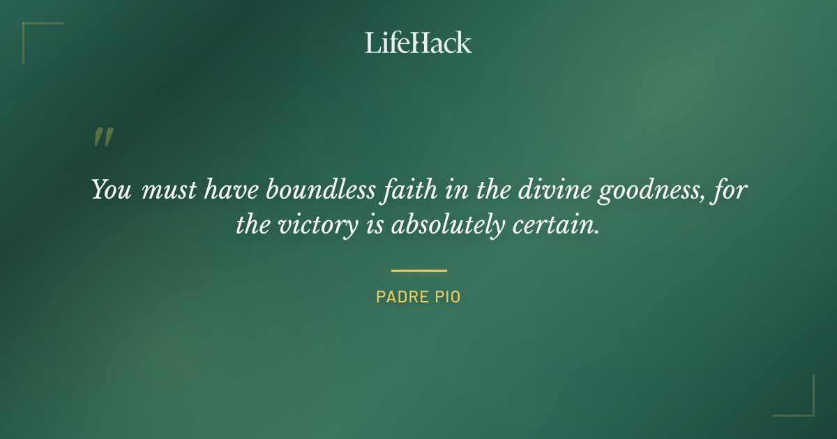 Quote by Padre Pio