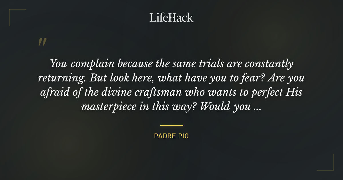 Quote by Padre Pio
