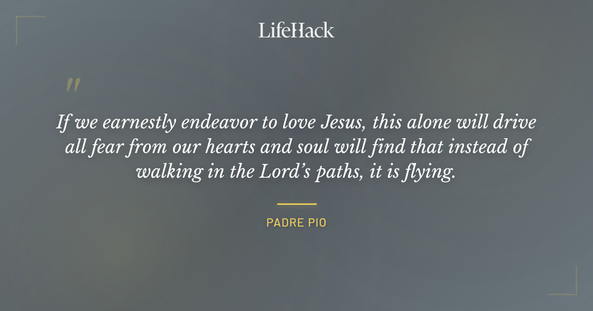 Quote by Padre Pio