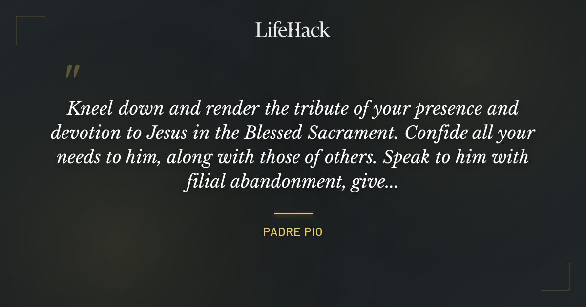 Quote by Padre Pio