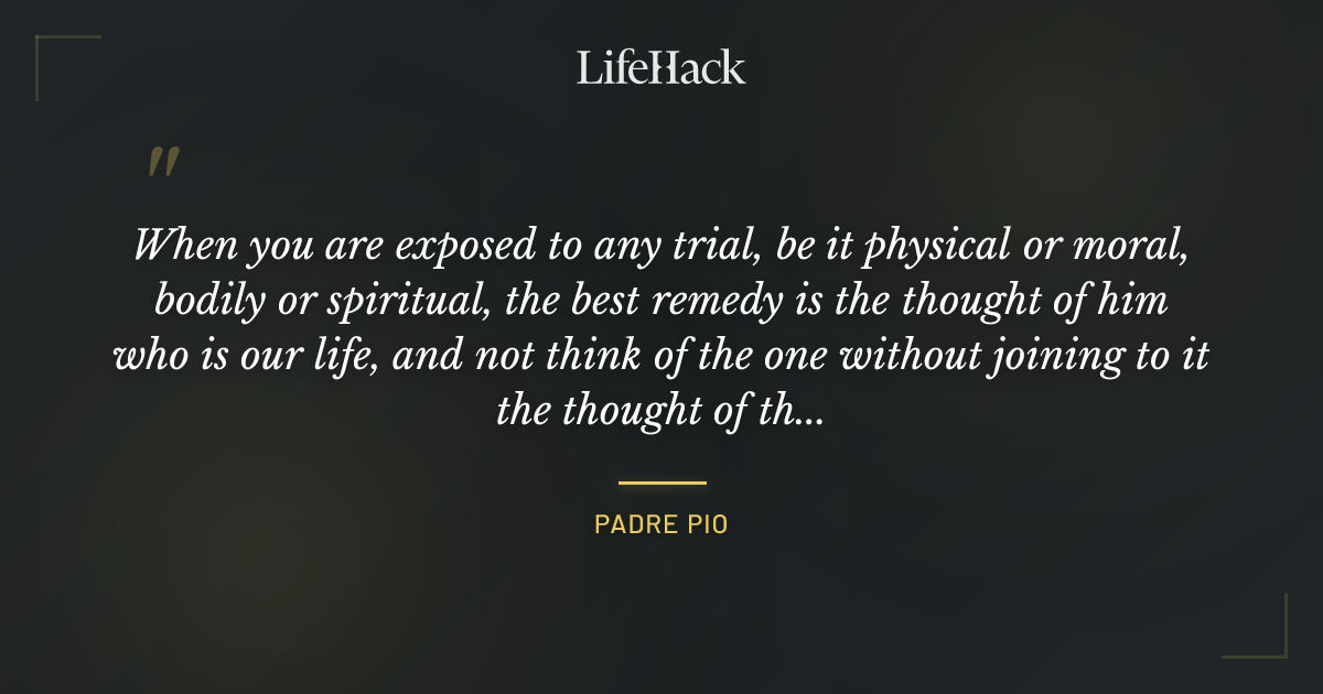 Quote by Padre Pio