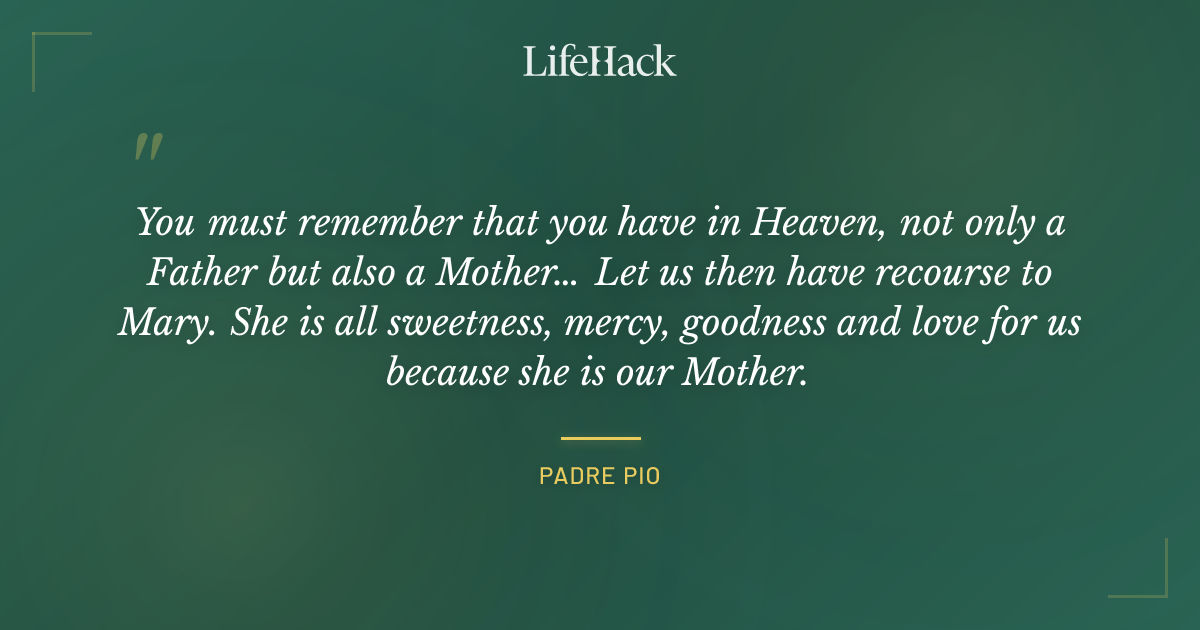 Quote by Padre Pio