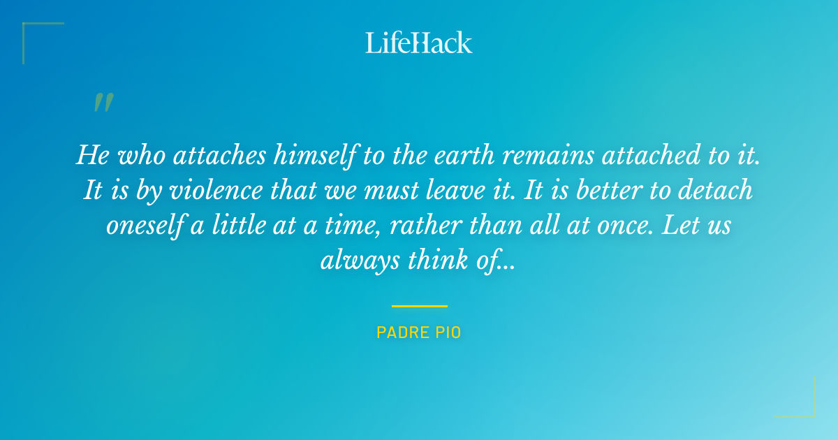 Quote by Padre Pio