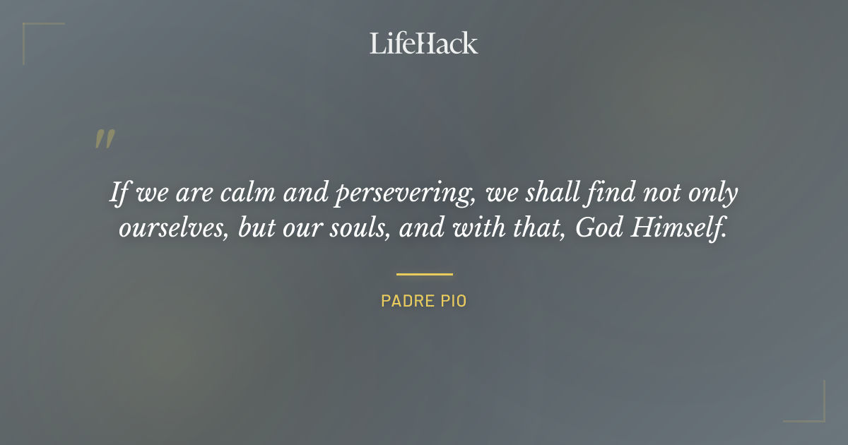 Quote by Padre Pio