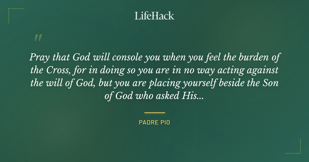 Quote by Padre Pio