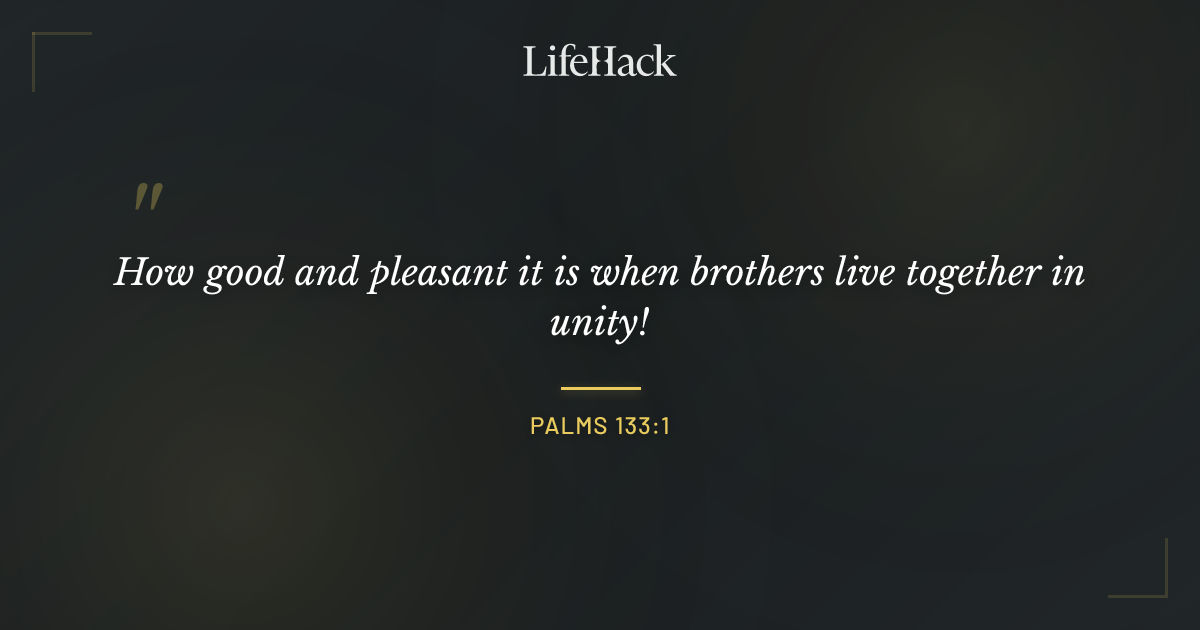 Quote by Palms 133:1