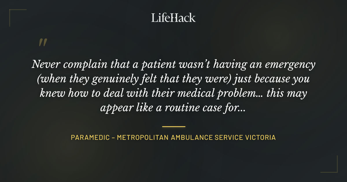 Quote by Paramedic – Metropolitan Ambulance Service Victoria